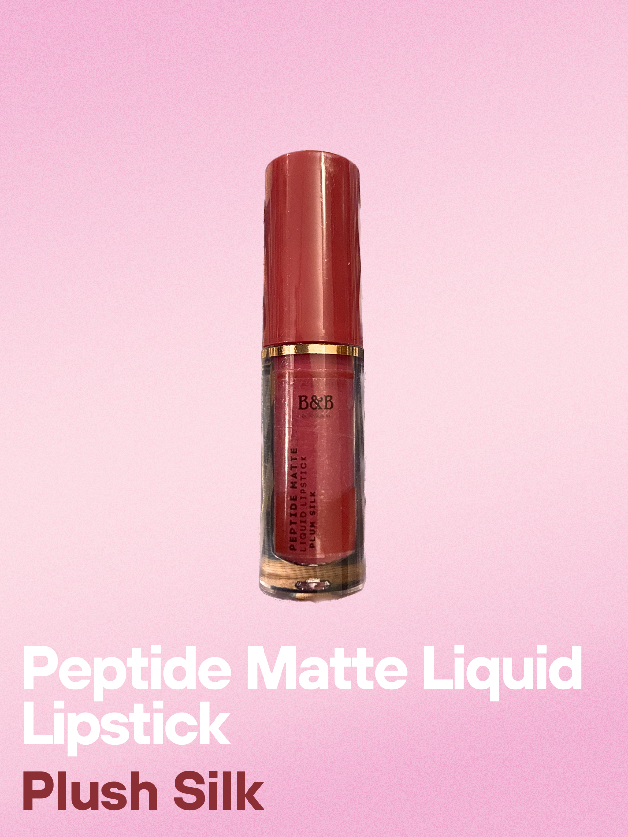 B&B Derma - Plum Silk “ Peptide Matte Liquid Lipstick