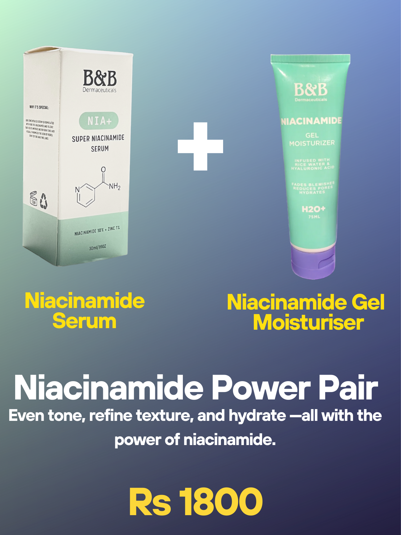 B&B Derma - Niacinamide Power Pair ( Niacinamide Serum + Niacinamide Gel Moisturizer )