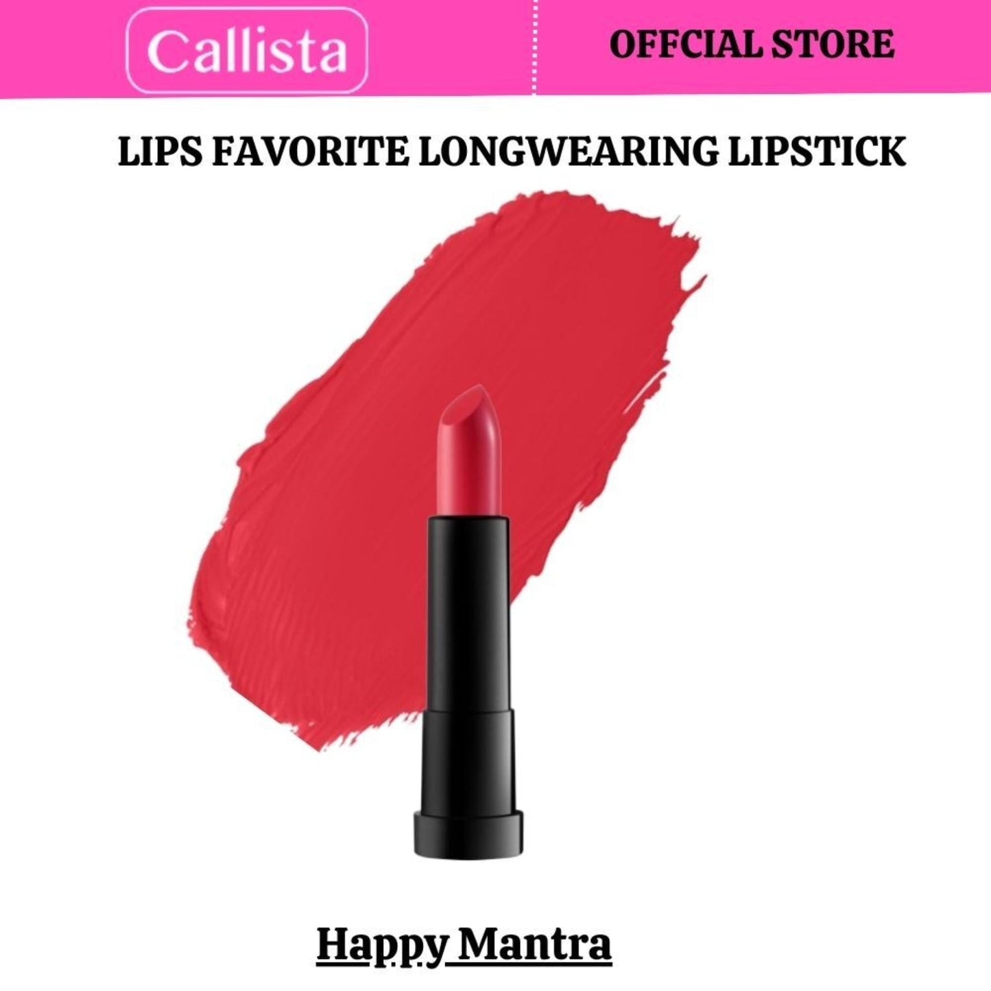 Callista Beauty - Lips Favorite Longwearing Lipstick