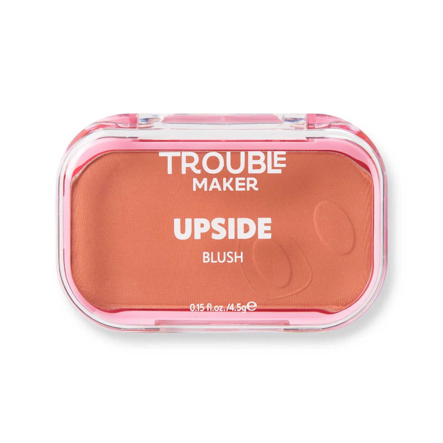 Trouble Maker - Upside Powder Blush - 4.5gm