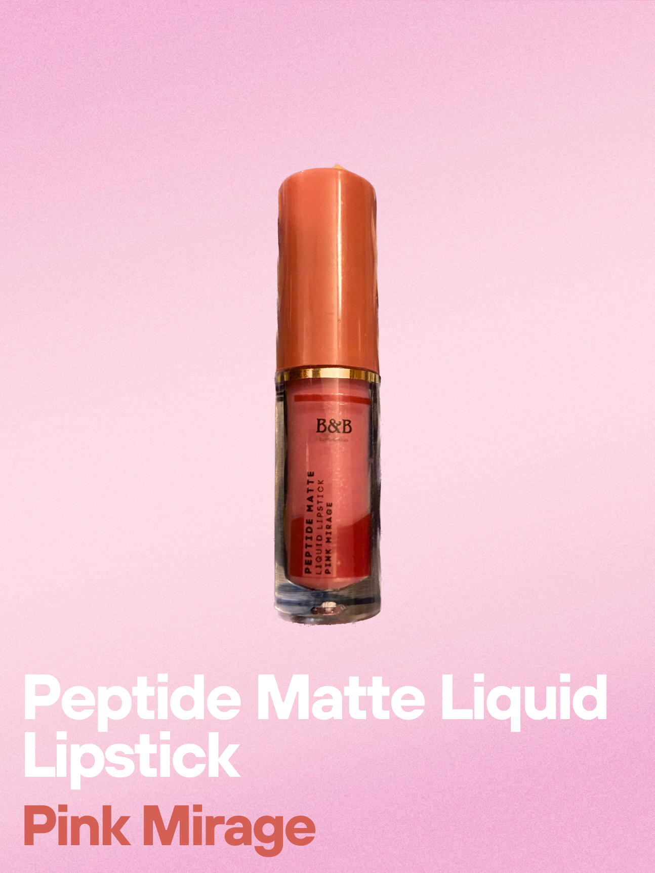 B&B Derma - Pink Mirage “ Peptide Matte Liquid Lipstick