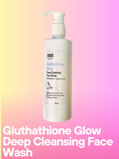 B&B Derma - Gluthathione Glow Deep Cleansing Face Wash